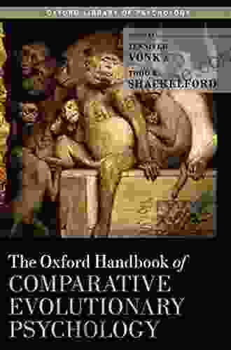 The Oxford Handbook Of Comparative Evolutionary Psychology (Oxford Library Of Psychology)