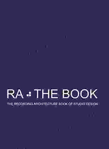 RA: The Vol 2: The Recording Architecture Of Studio Design (R A The 1)