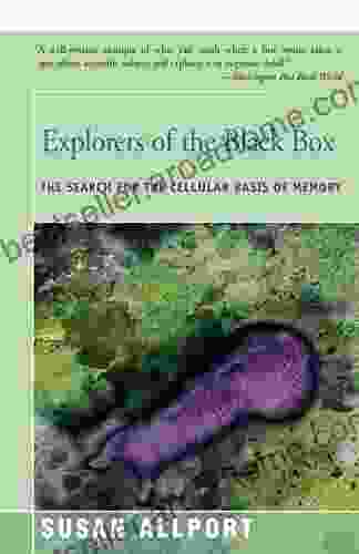 Explorers Of The Black Box: The Search For The Cellular Basis Of Memory