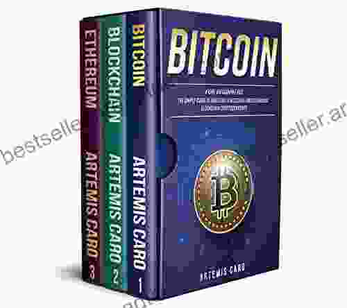 Bitcoin For Beginners: The Simple Guide To Investing In Bitcoin Understanding Blockchain Cryptocurrency (3 In 1 Box Set)