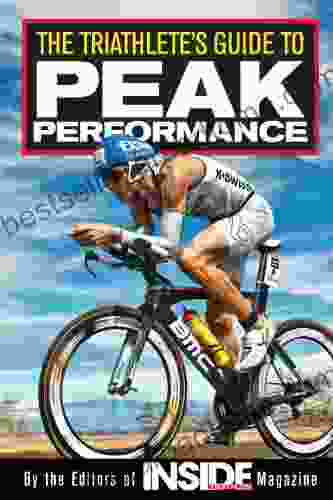 The Triathlete s Guide to Peak Performance