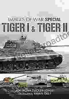 Tiger I Tiger II (Images Of War Special)