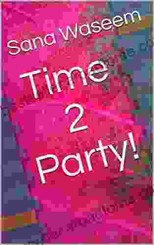 Time 2 Party Sana Waseem