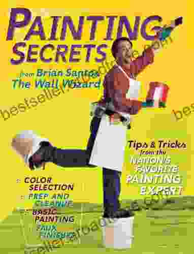 Painting Secrets: Tips Tricks From The Nation S Favorite Painting Expert