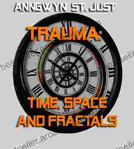 TRAUMA: Time Space And Fractals