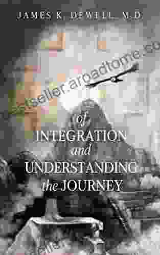 of Integration and Understanding the Journey