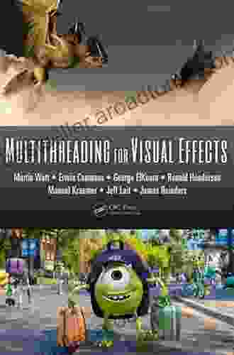 Multithreading For Visual Effects Martin Watt