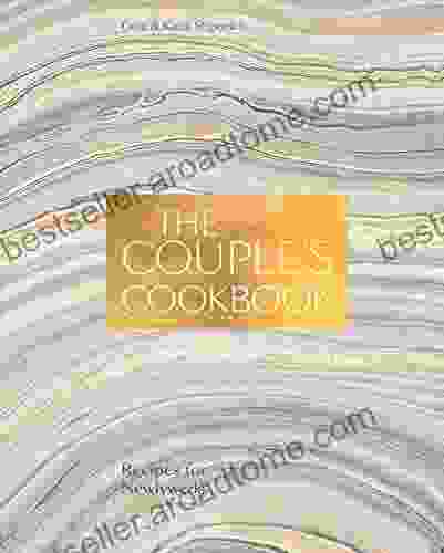 The Couple s Cookbook: Recipes for Newlyweds