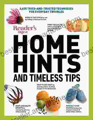 Reader S Digest Home Hints Timeless Tips: 2 635 Tried And Trusted Techniques For Everyday Troubles