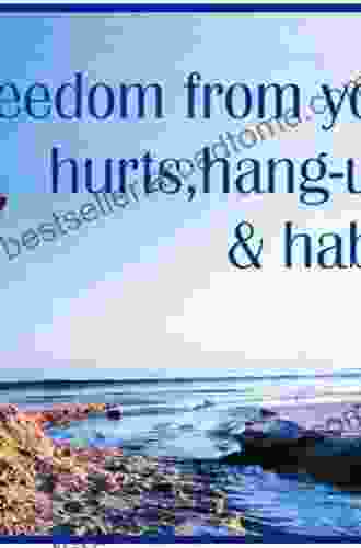 Life S Healing Choices Revised And Updated: Freedom From Your Hurts Hang Ups And Habits