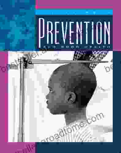 Prevention And Good Health (Living Well)