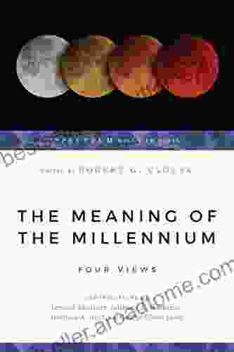 The Meaning Of The Millennium: Four Views (Spectrum Multiview Series)