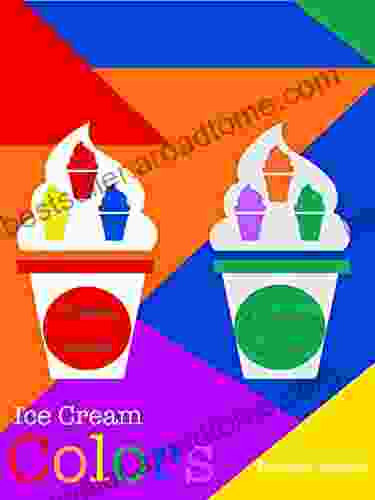 Ice Cream Colors: Fun With Primary Colors Secondary Colors Interactive Learning Toddlers Preschool Ages 3 4 5