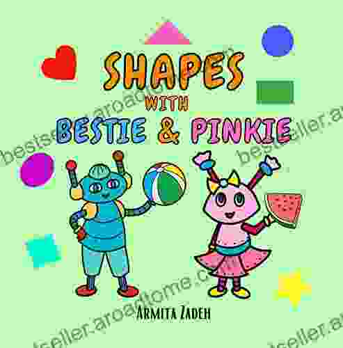 Shapes With Bestie And Pinkie: An Interactive Learning For Toddlers About Shapes Colors and Words (Learn With Bestie Pinkie)