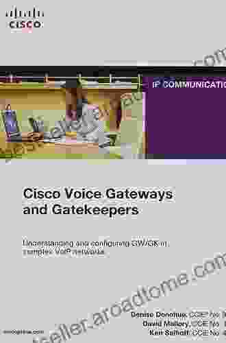 Cisco Voice Gateways And Gatekeepers (Networking Technology)