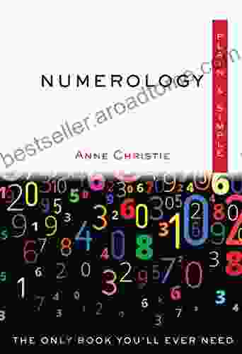 Numerology Plain Simple: The Only You Ll Ever Need (Plain Simple Series)