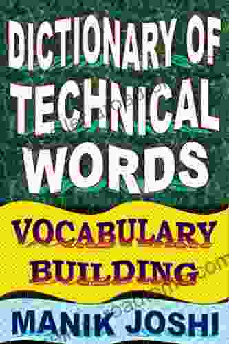 Dictionary Of Technical Words: Vocabulary Building (English Word Power 25)