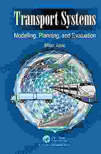 Transport Systems: Modelling Planning And Evaluation