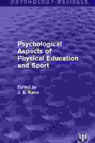 Psychological Aspects Of Physical Education And Sport (Psychology Revivals)