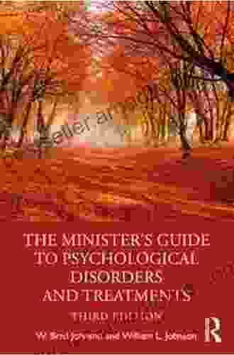 The Minister s Guide to Psychological Disorders and Treatments