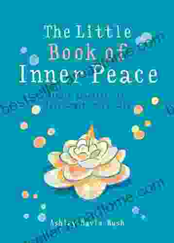 The Little Of Inner Peace: Simple Practices For Less Angst More Calm (The Gaia Little Series)