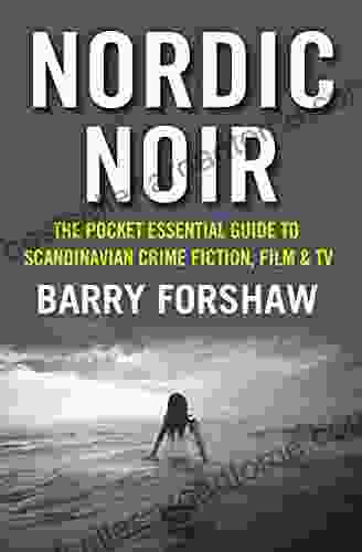 Nordic Noir: The Pocket Essential Guide To Scandinavian Crime Fiction Film TV