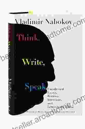 Think Write Speak: Uncollected Essays Reviews Interviews And Letters To The Editor