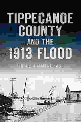 Tippecanoe County And The 1913 Flood (Disaster)