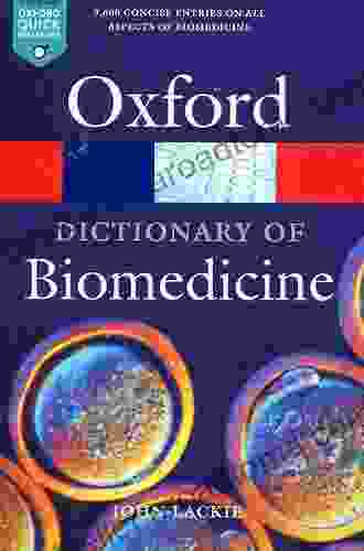 A Dictionary Of Biomedicine (Oxford Quick Reference)