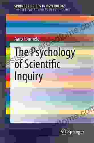 The Psychology of Scientific Inquiry (SpringerBriefs in Psychology)