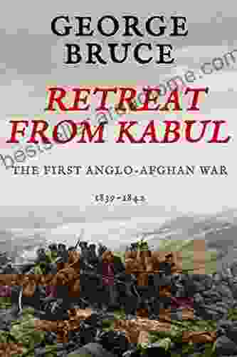 Retreat From Kabul: The First Anglo Afghan War 1839 1842 (Conflicts Of Empire)