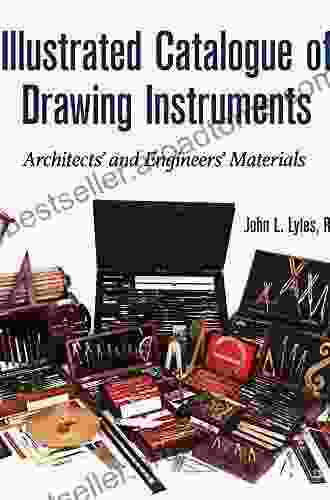 Illustrated Catalogue Of Drawing Instruments: Architects And Engineers Materials