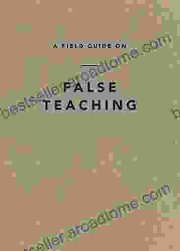 A Field Guide on False Teaching