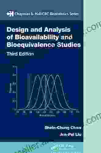 Design And Analysis Of Bioavailability And Bioequivalence Studies (Chapman Hall/CRC Biostatistics 27)