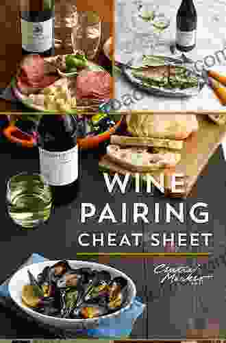 Essentials of Wine With Food Pairing Techniques The (2 downloads): A Straightforward Approach to Understanding Wine and Providing a Framework for Making Intelligent Food Pairing Decisions