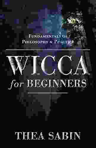 Wicca For Beginners: Fundamentals Of Philosophy Practice