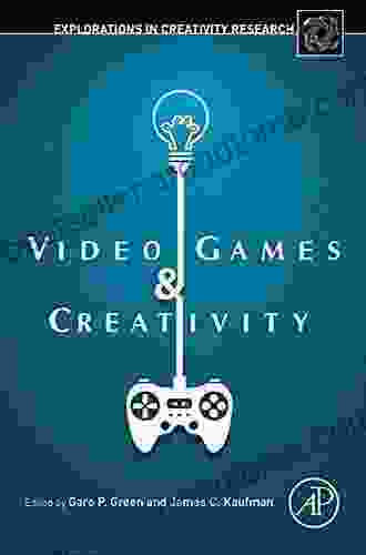 Video Games And Creativity (Explorations In Creativity Research)